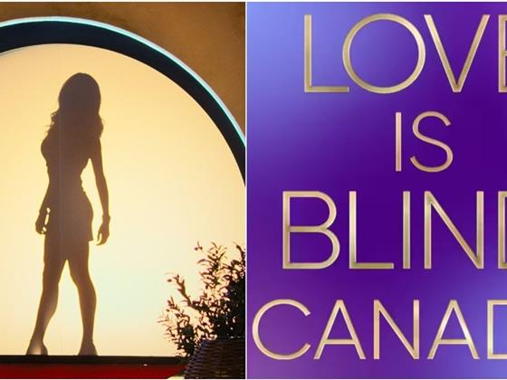 Love Is Blind》将推出加拿大版，单身加拿大人现可报名参演